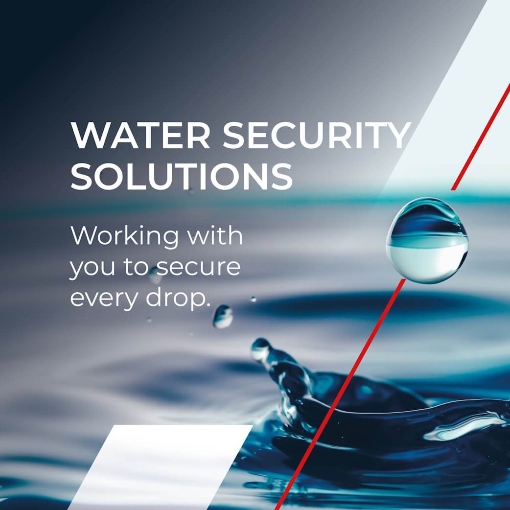 Water security solutions banner with the slogan 'Working with you to secure every drop.' over a blue water background with a red diagonal line.