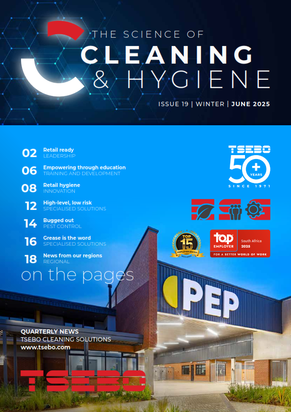 Tsebo_The_Science_of_Cleaning_and_Hygiene_A4_Issue_19_JUN_2025_001