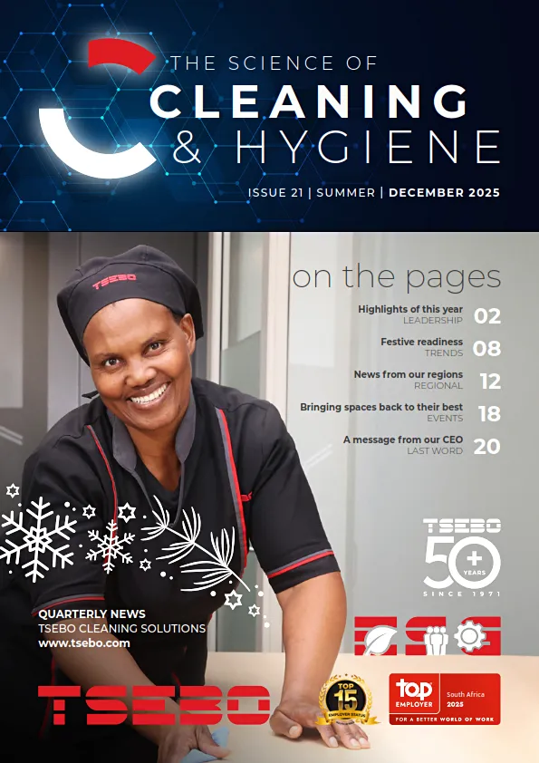 Tsebo_The_Science_of_Cleaning_and_Hygiene_A4_Issue_21_DEC_2025_SPREADS_001